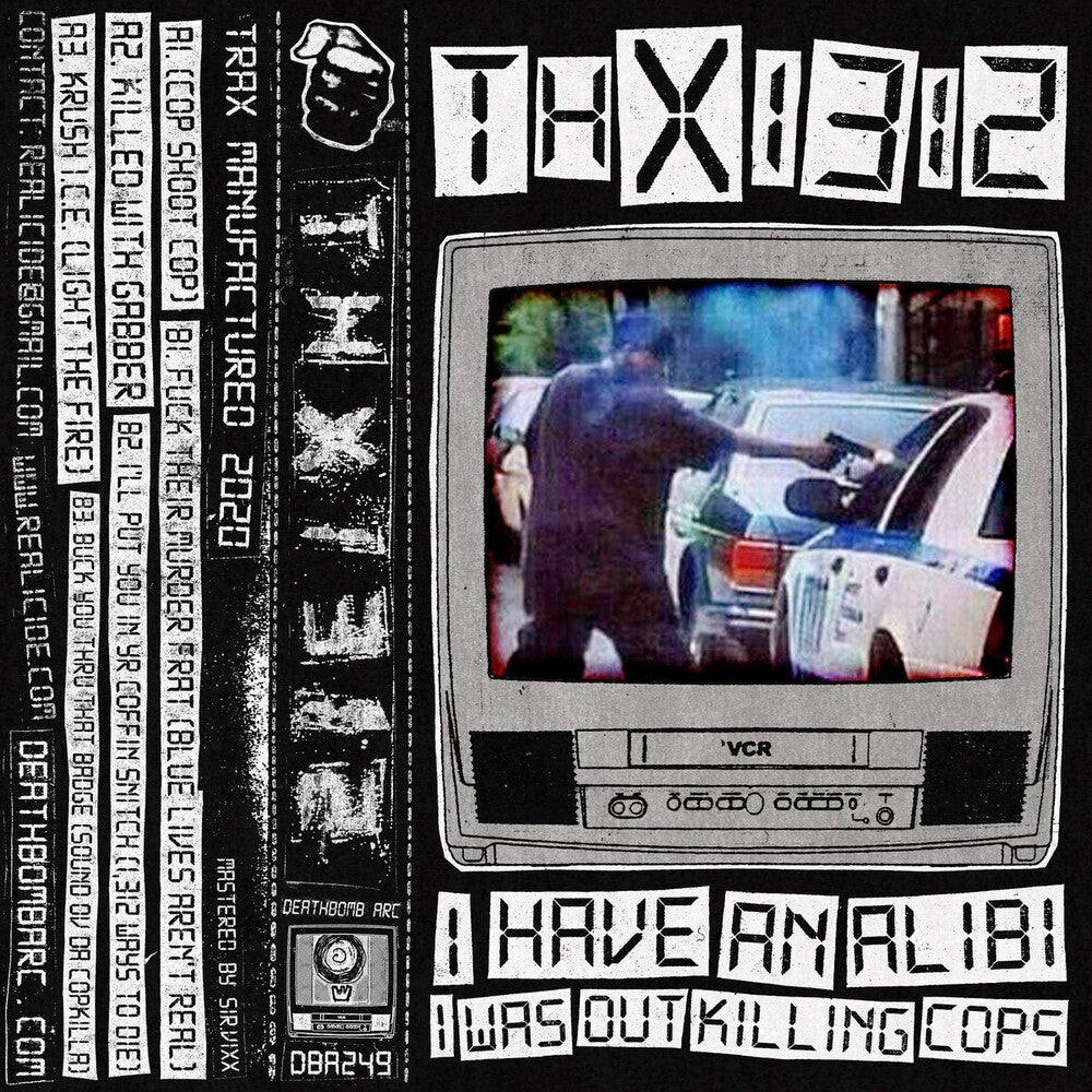 Thx1312 - I Have An Alibi I Was Out Killing Cops [CD]