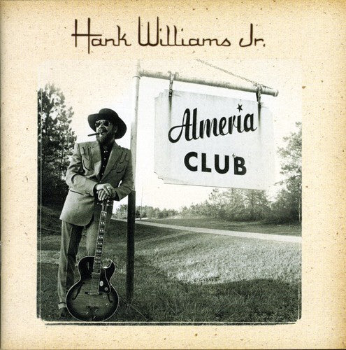 Hank Williams Jr. - The Almeria Club Recordings [CD]