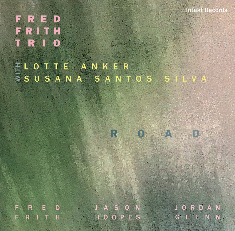 Fred Frith  / Anker,Lotte / Susana Santos Silva - Road [CD]
