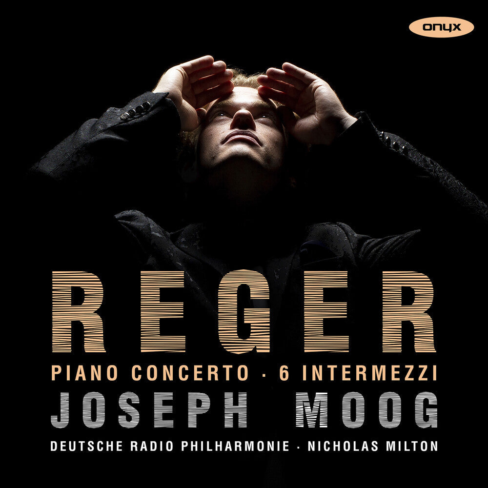 Joseph Moog - Reger: Piano Concerto 6 Intermezzi [CD]