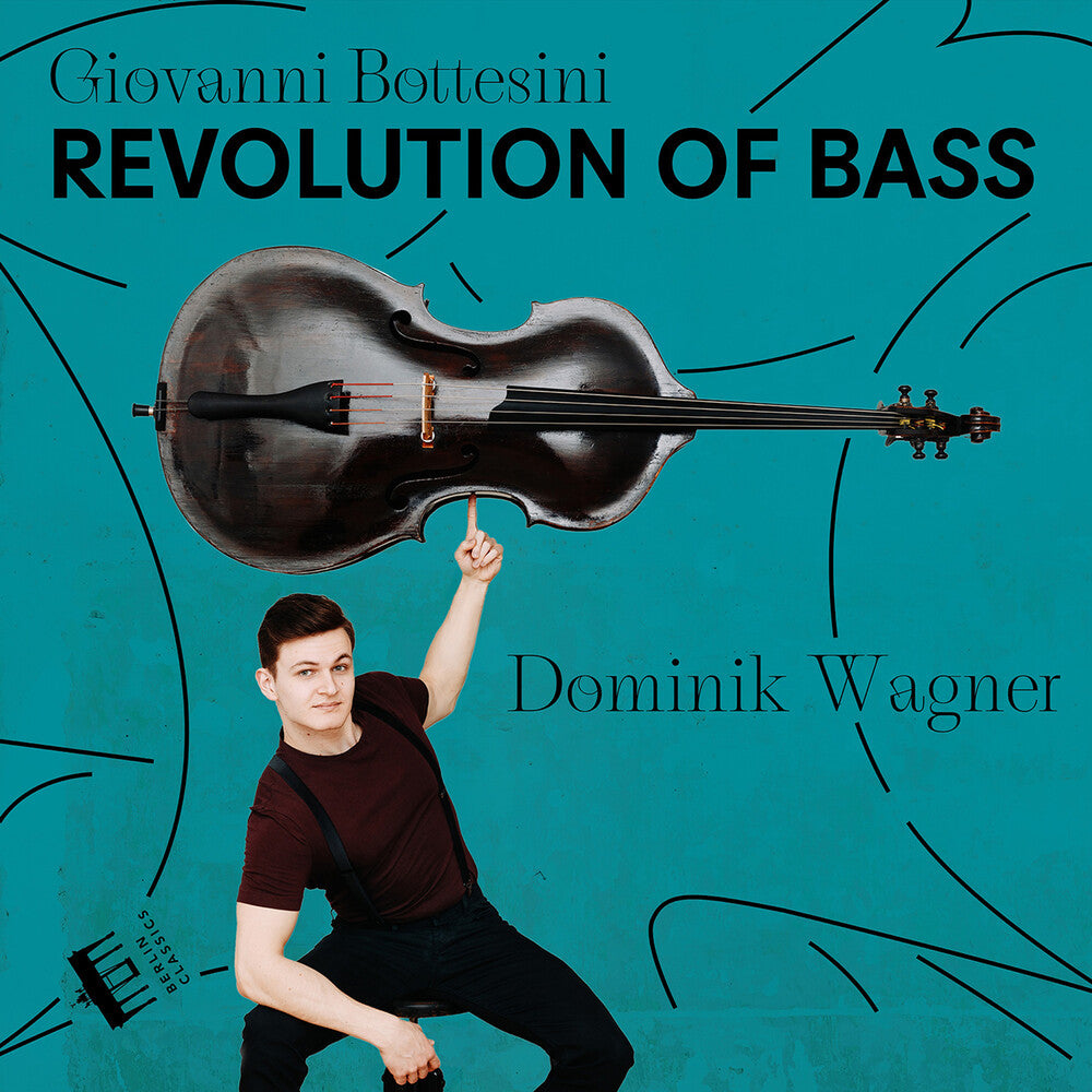 Bottesini / Wagner - Revolution Of Bass Music CD