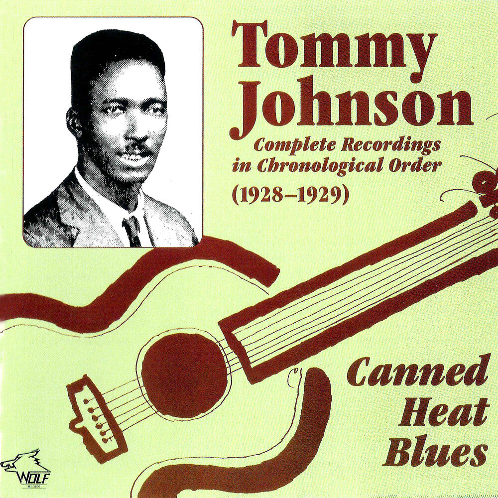 Tommy Johnson - Canned Heat Blues Complete Recordings In Chronological Order   (1928-1929) [CD]