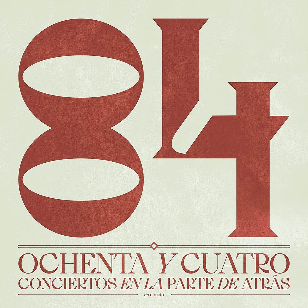 84 - Ochenta Y Cuatro Conciertos En La Parte De Atras [CD]