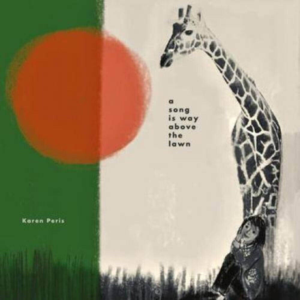 Karen Peris - A Song is Way Above the Lawn [CD]