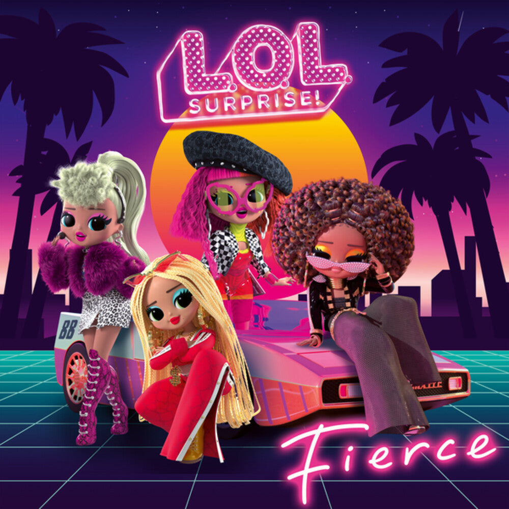 L.O.L. Surprise! - Fierce [CD]