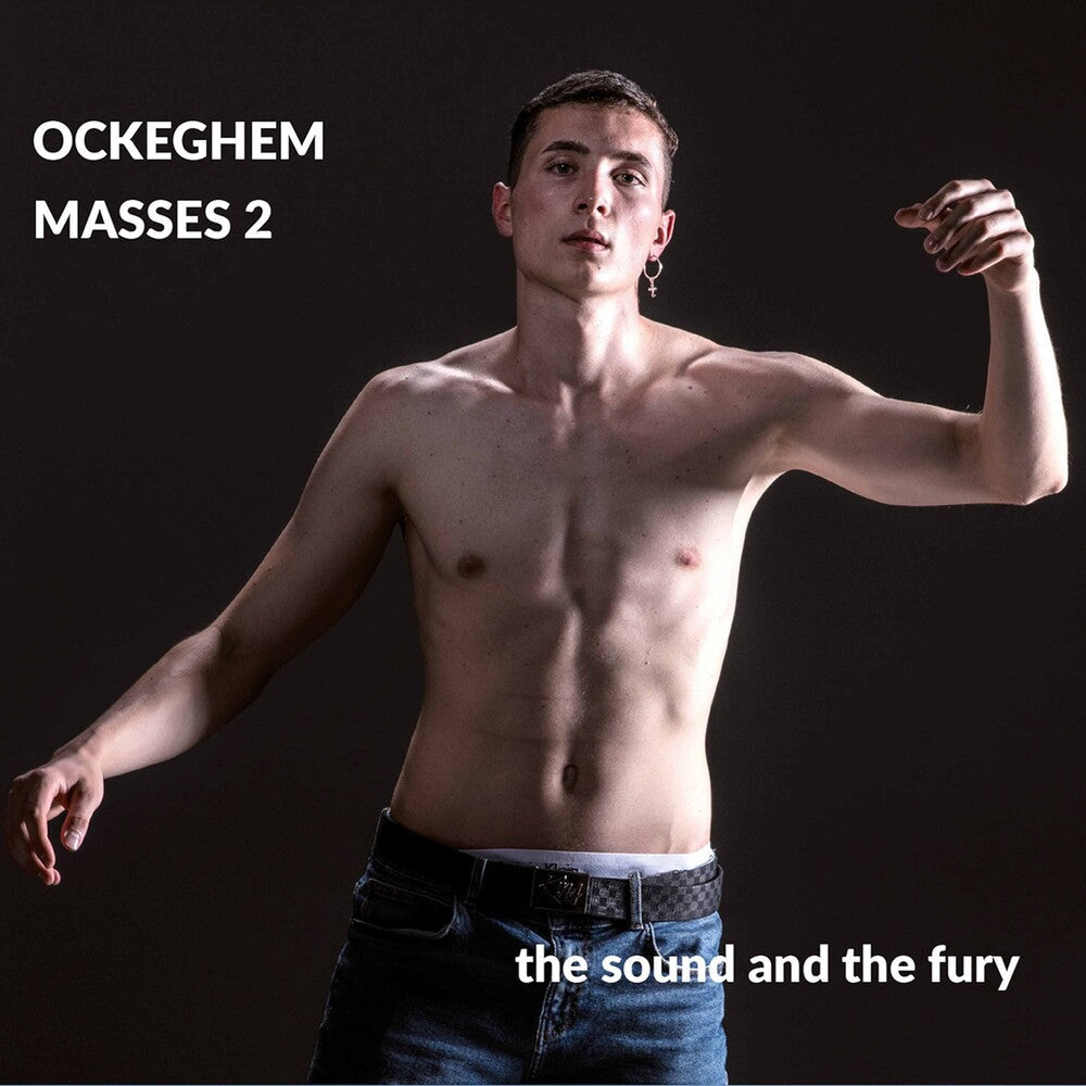 Ockeghem / Sound And The Fury - Masses 2 [CD]