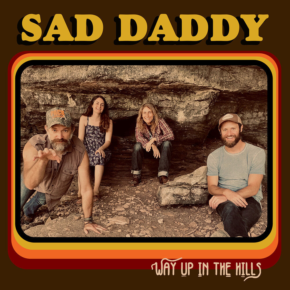 Sad Daddy - Way Up In The Hills [LP] Vinyl Record