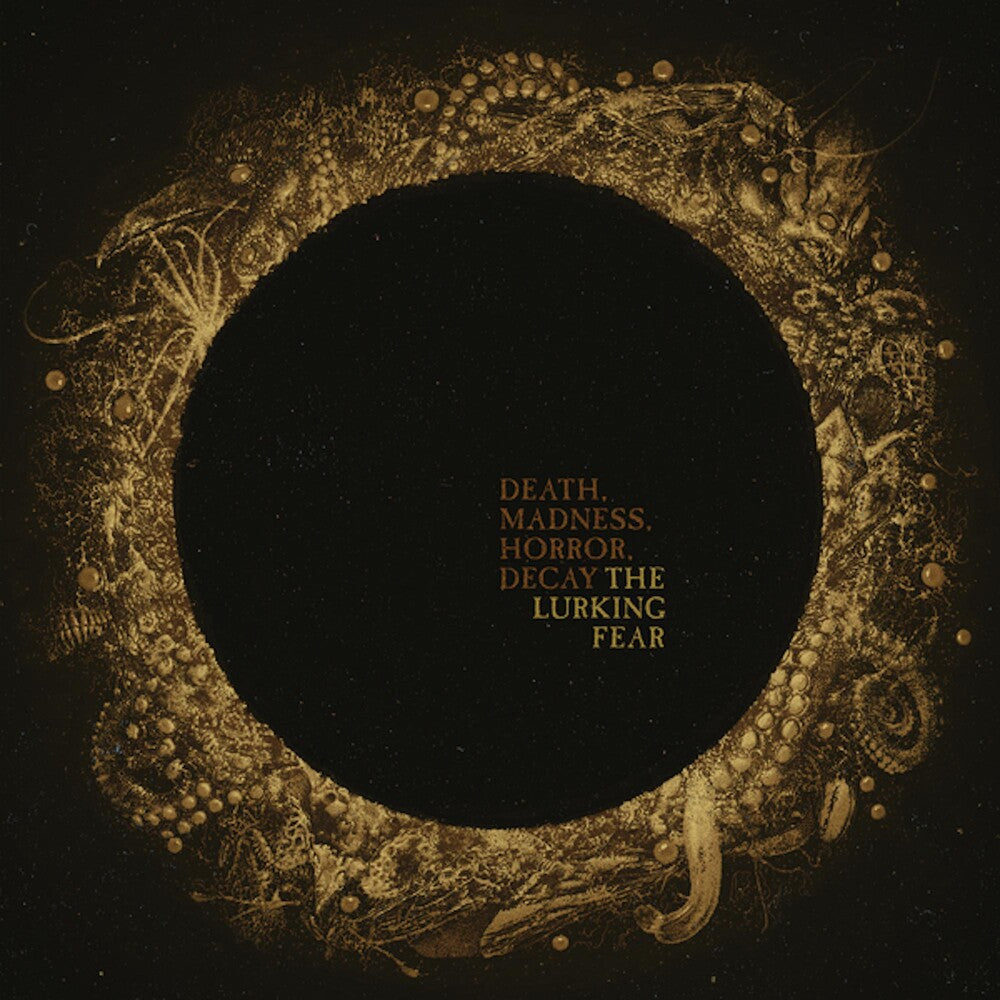 The Lurking Fear - Death, Madness, Horror, Decay [Import Limited Edition]