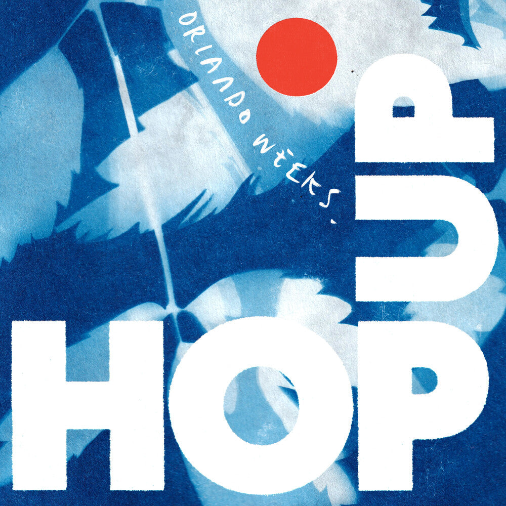 Orlando Weeks - Hop Up [LP] Vinyl Record