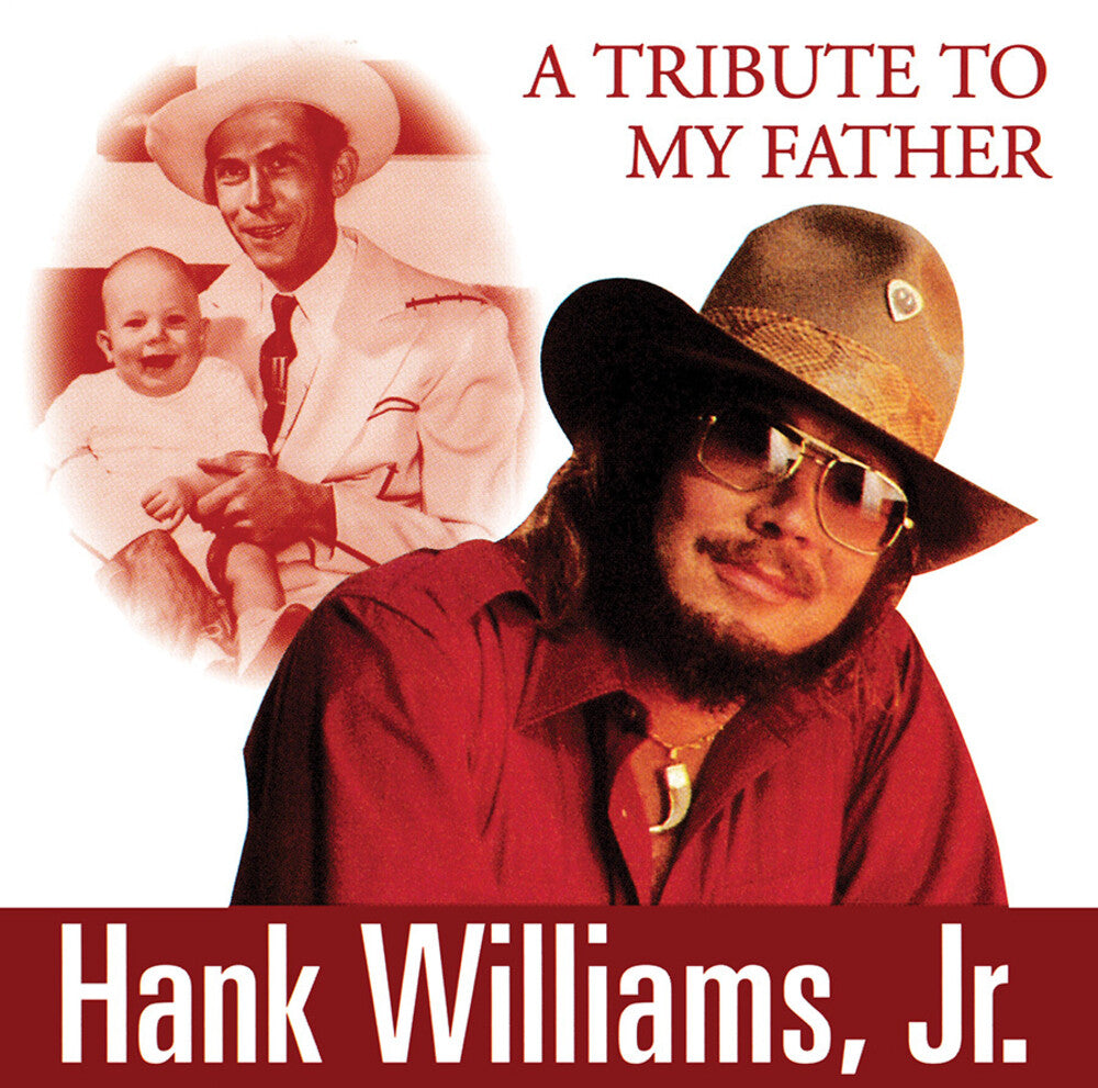 Hank Williams Jr. - Tribute To My Father [CD]