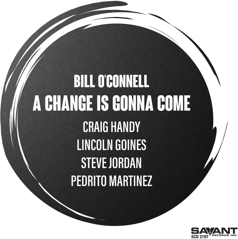 Bill O'Connell - Change Is Gonna Come [CD]