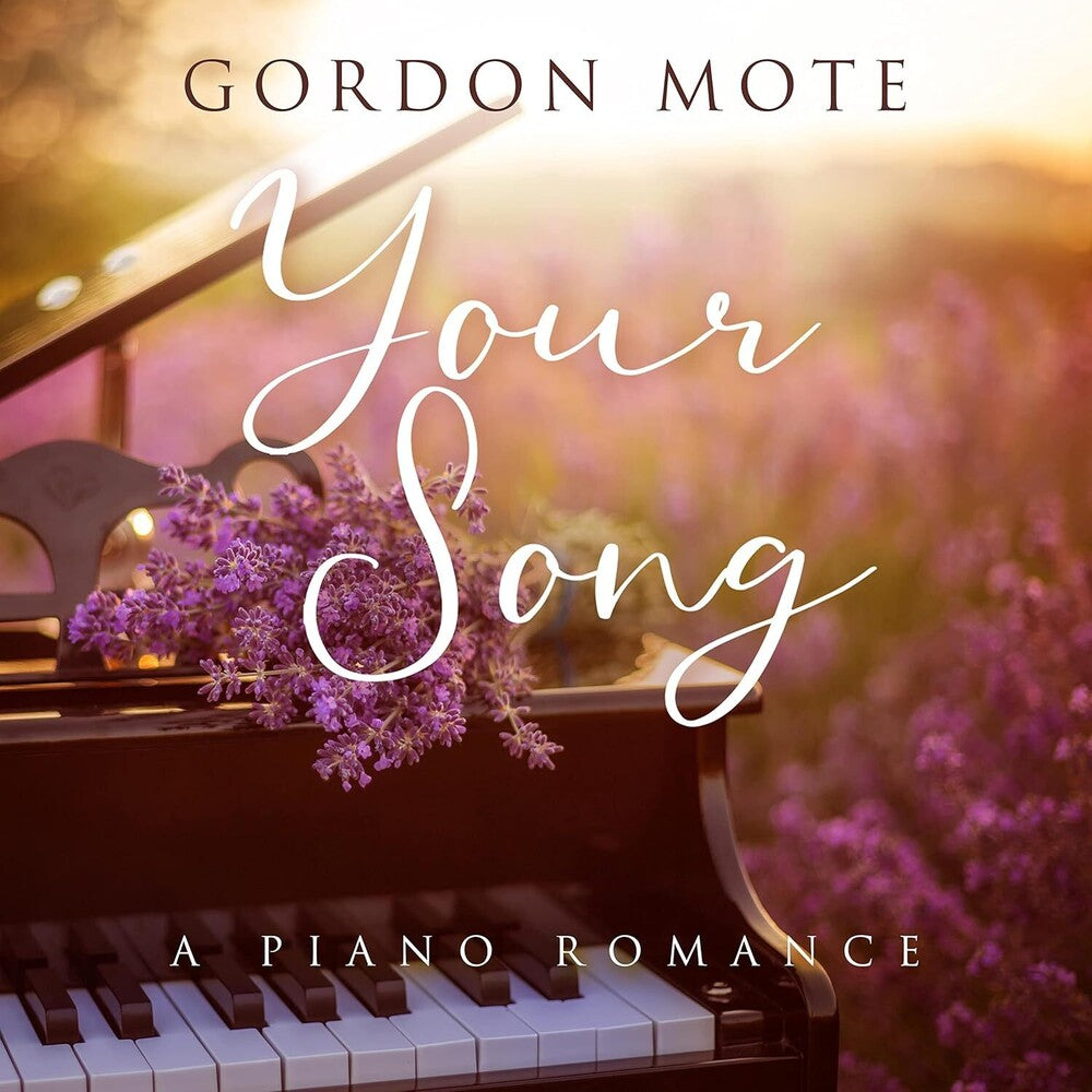 Gordon Mote - Your Song: A Piano Romance [CD]