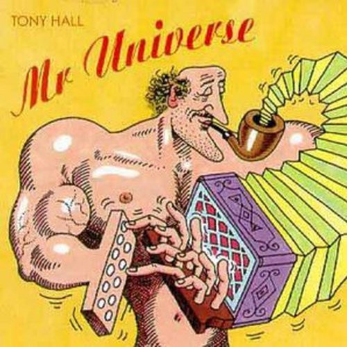 Tony Hall - Mr. Universe [CD]