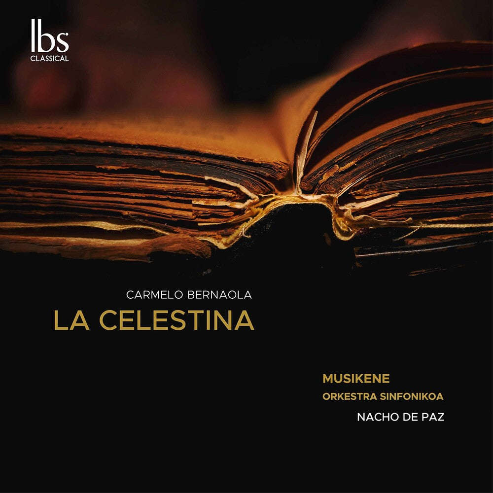 Bernaola / Musikene Orkestra Sinfonikoa - La Celestina (Complete Ballet) [CD]