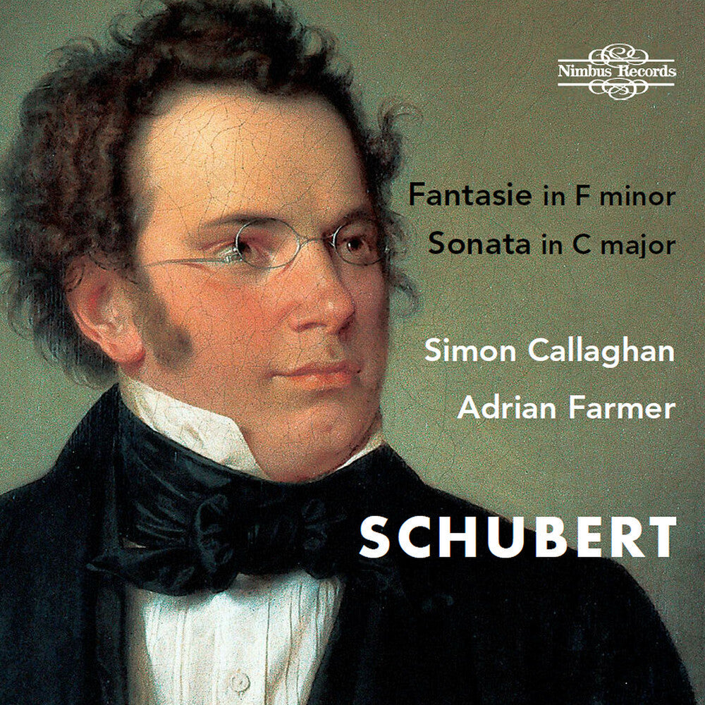 Schubert / Callaghan / Farmer - Fantasie In F Minor D 940 & Sonata In C Major [CD]