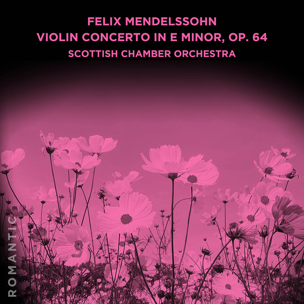 Scottish Chamber Orchestra - Felix Mendelssohn: Violin Con In E Minor Op. 64 [CD]