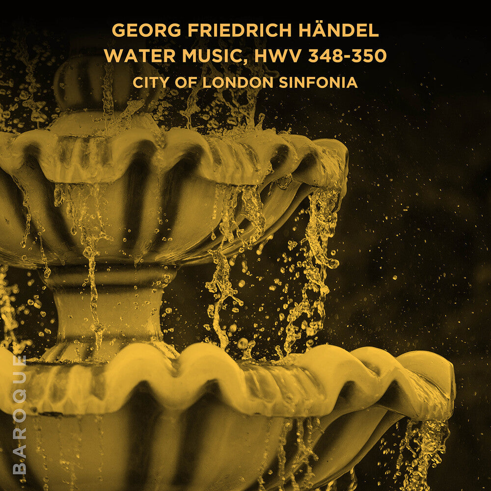 City Of London Sinfonia - Georg Friedrich Handel Water Music Hwv 348 350 [CD]