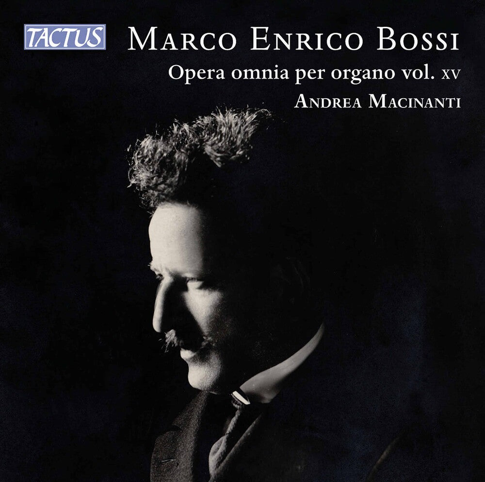 Bossi / Macinanti - Complete Organ Works 15 [2 CD]