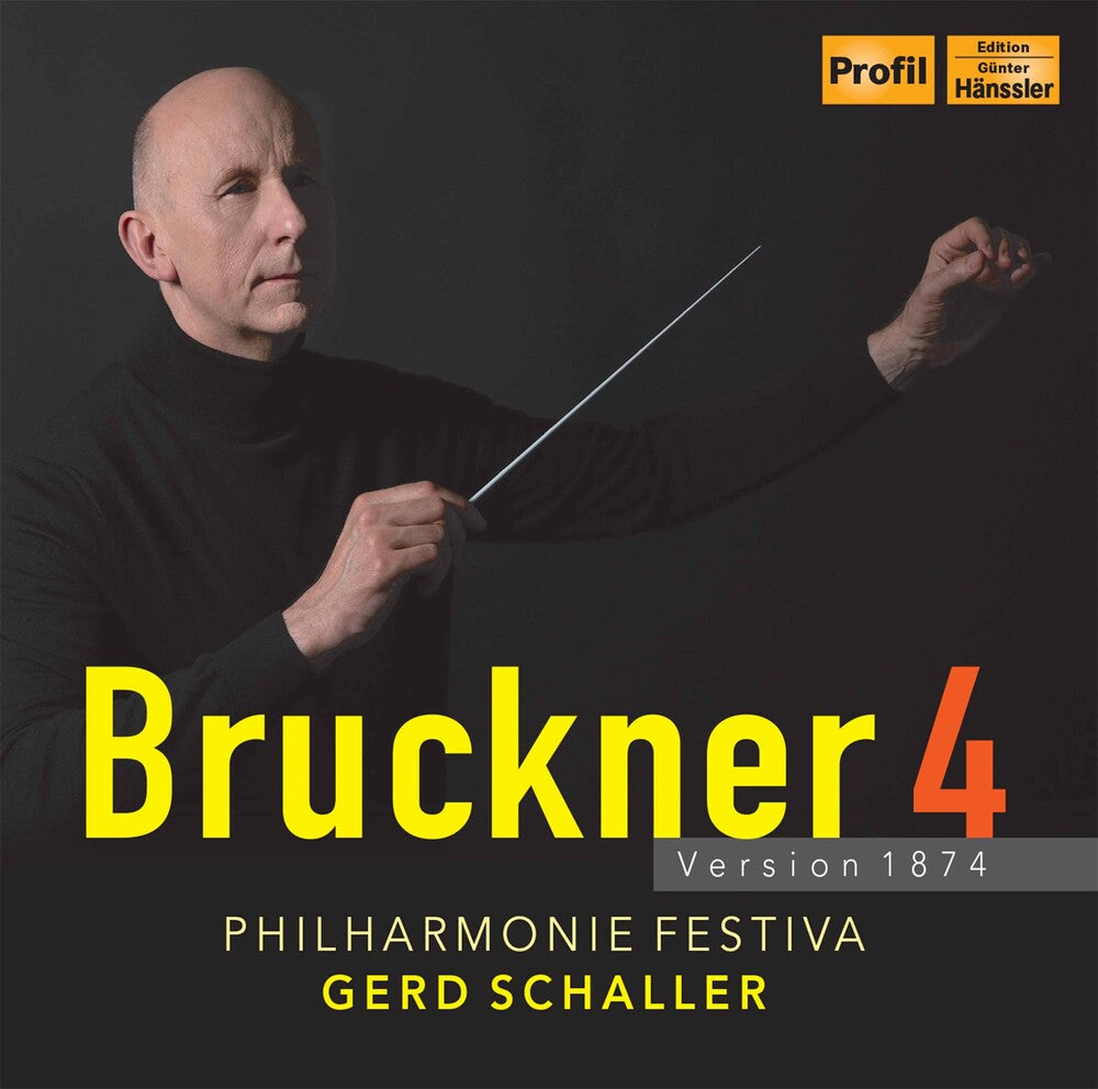 Bruckner / Philharmonie Festiva / Schaller - Bruckner 4 - Version 1874 [CD]