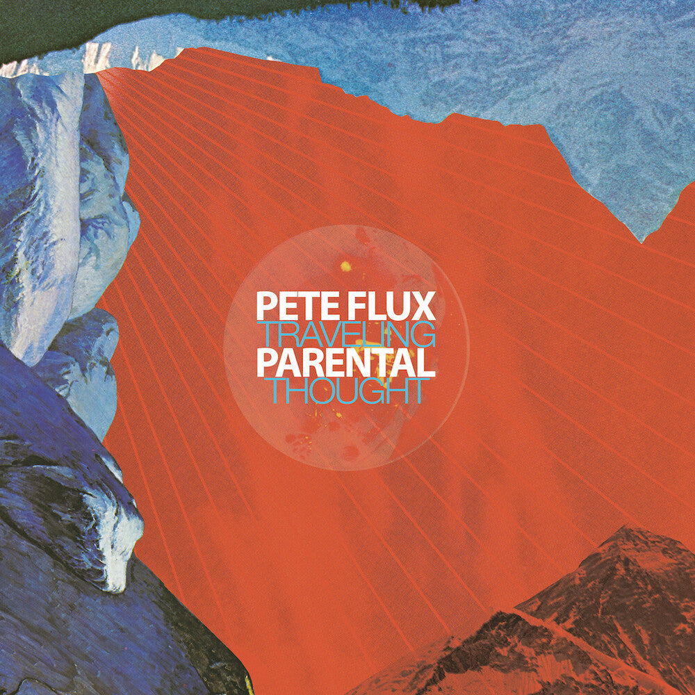 Pete Flux  & Parental - Traveling Thought [LP] Vinyl Record