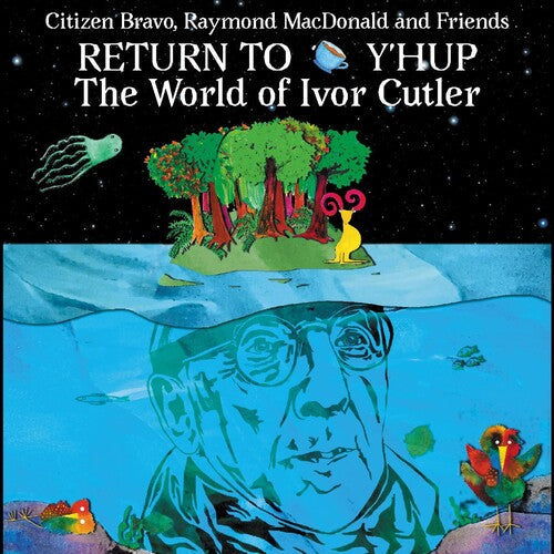 Citizen Bravo / Macdonald,raymond - Return To Y'hup - The World Of Ivor Cutler - Music CD