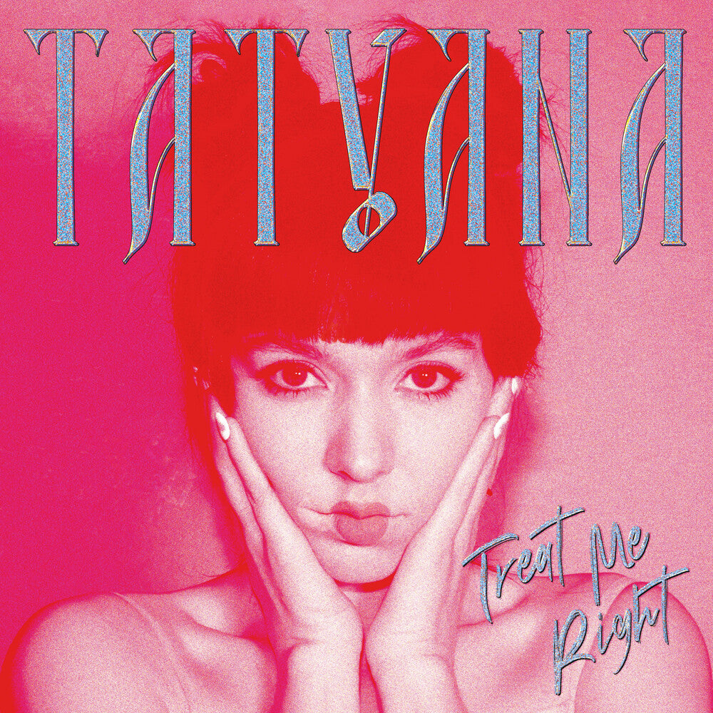 Tatyana - Treat Me Right [Clear LP] Vinyl Record