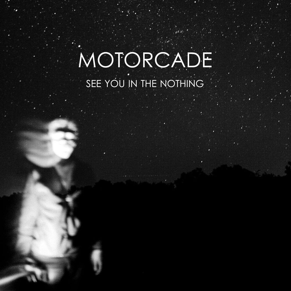 Motorcade - See You In The Nothing [Clear Vinyl] [Limited Edition] Vinyl Record