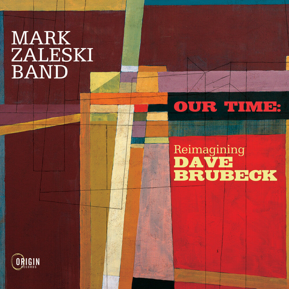 Mark Zaleski - Our Time: Reimagining Dave Brubeck [CD]