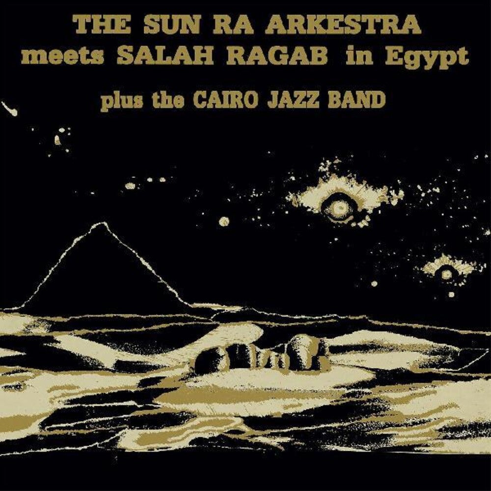 Sun Ra & Arkestra / Ragab, Salah - The Sun Ra Arkestra Meets Salah Ragab in Egypt [CD]