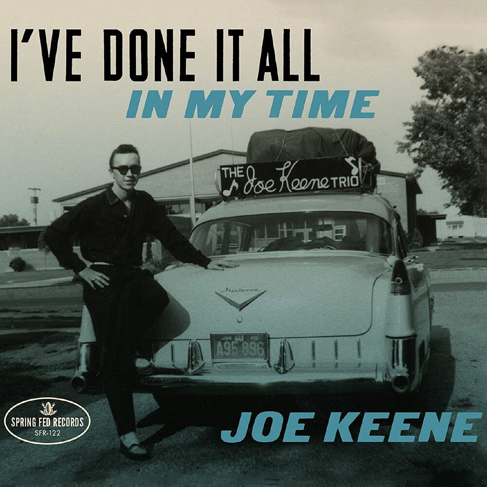 Keene, Joe - I've Done It All In My Time [CD]