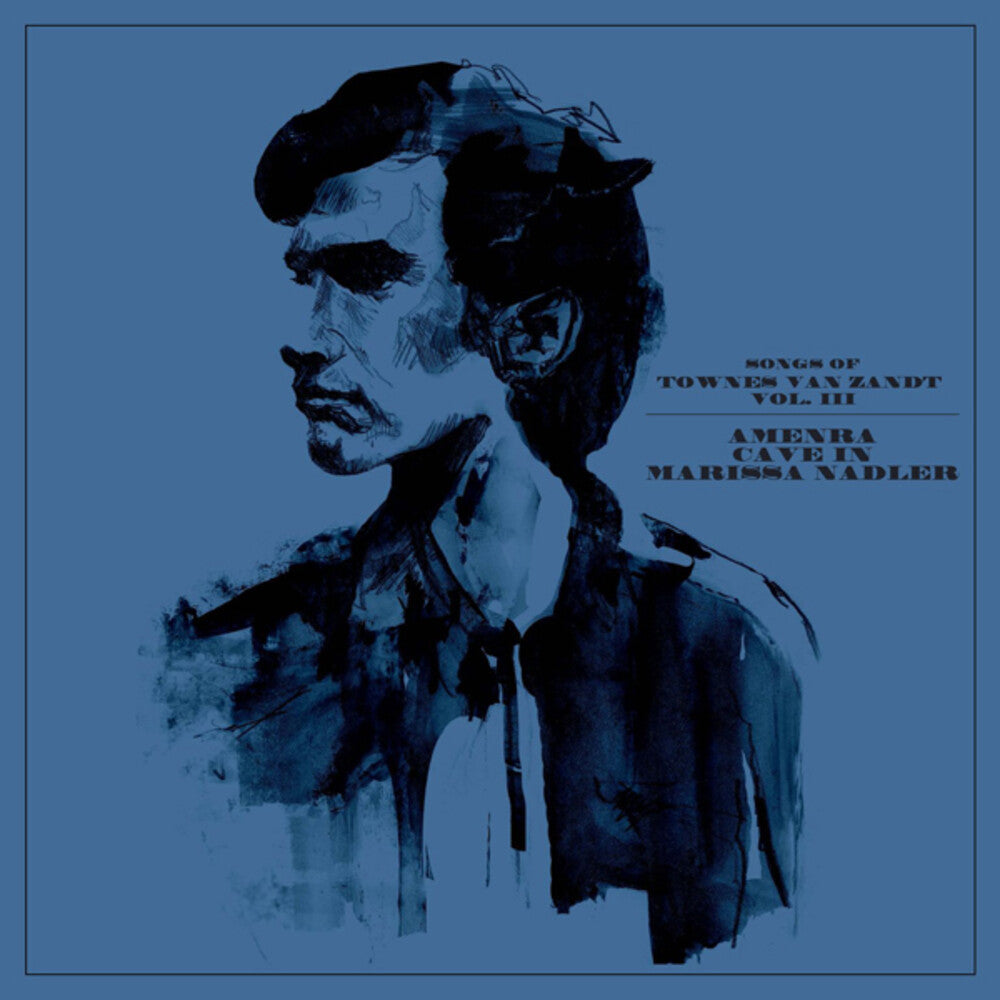 Amenra / Cave in / Nadler, Marissa - Songs Of Townes Van Zandt Vol. Iii [CD]