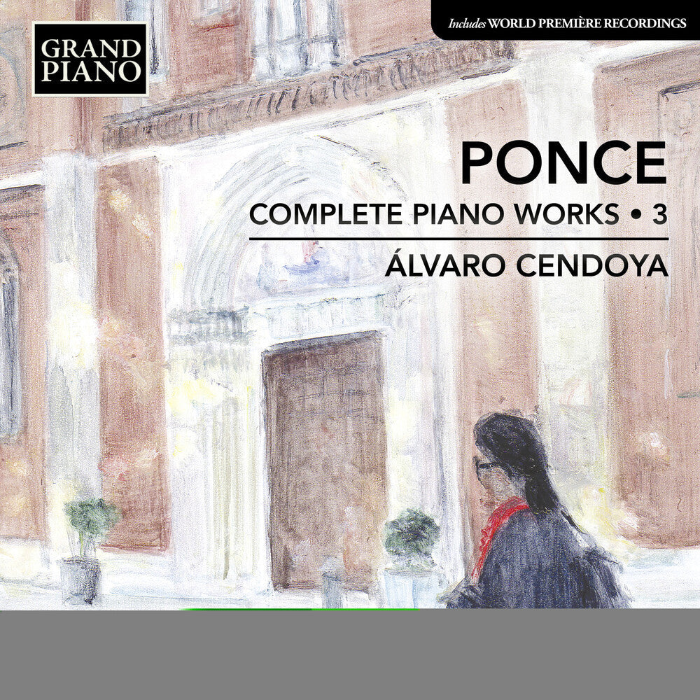 Ponce / Cendoya - Complete Piano Works [CD]