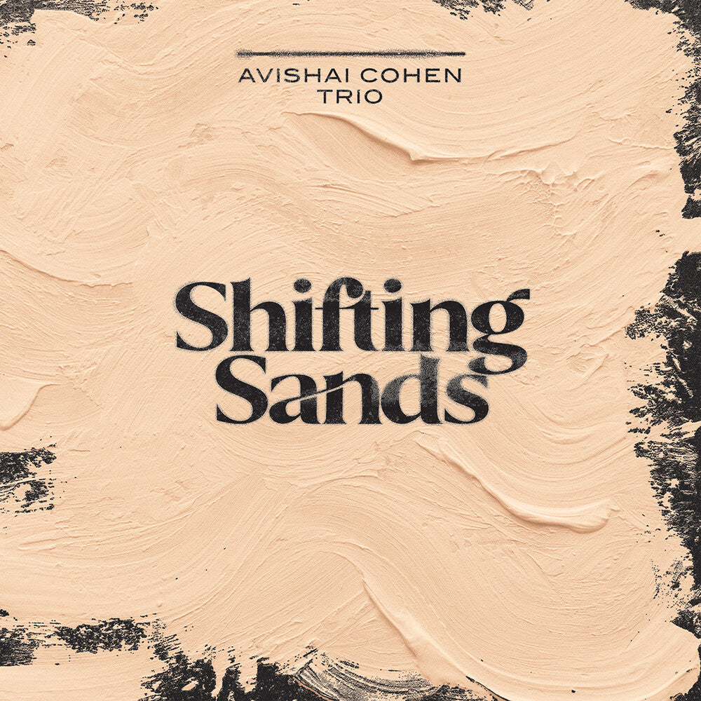 Cohen / Avishai Cohen Trio / Shirinov - Shifting Sands [CD]