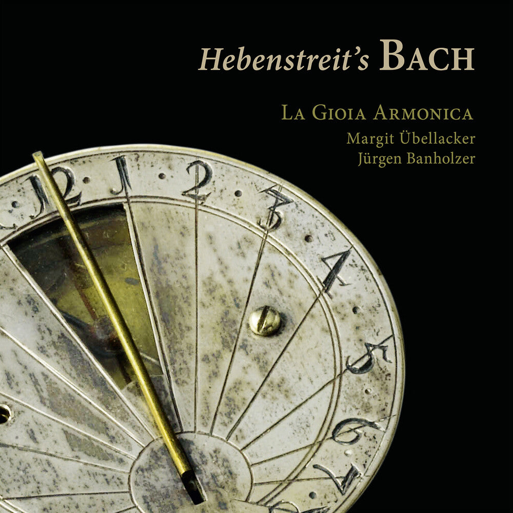 Bach, J.S. / La Gioia Armonica - Hebenstreit's Bach [CD]