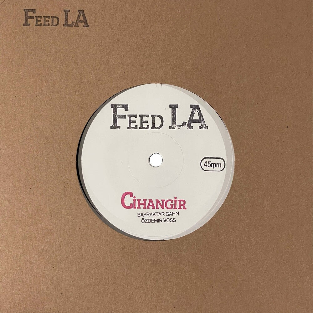 Feed LA - Cihangir / Feed Lala [7" Vinyl]