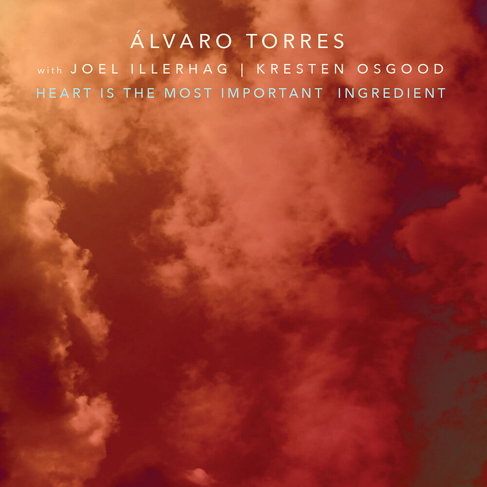 Alvaro Torres - The Heart Is The Most Important Ingredient [CD]