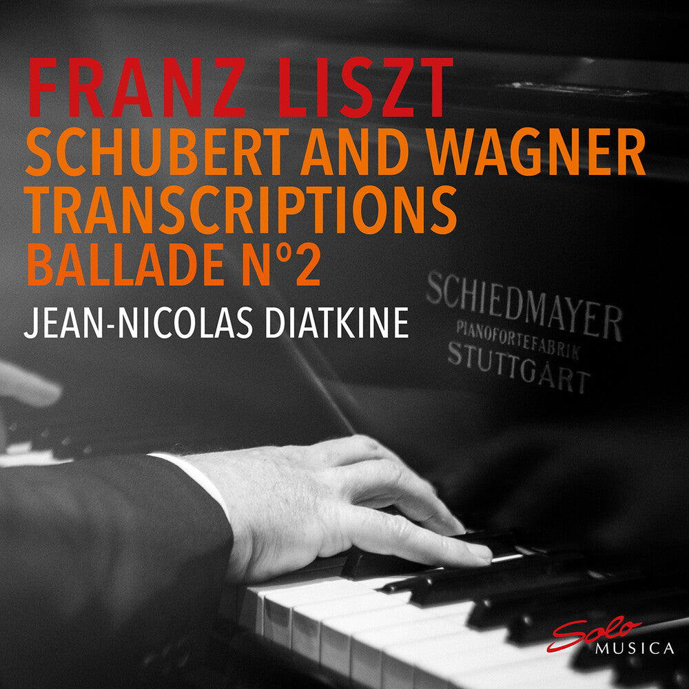 Liszt / Diatkine - Piano Transcriptions Of [CD]