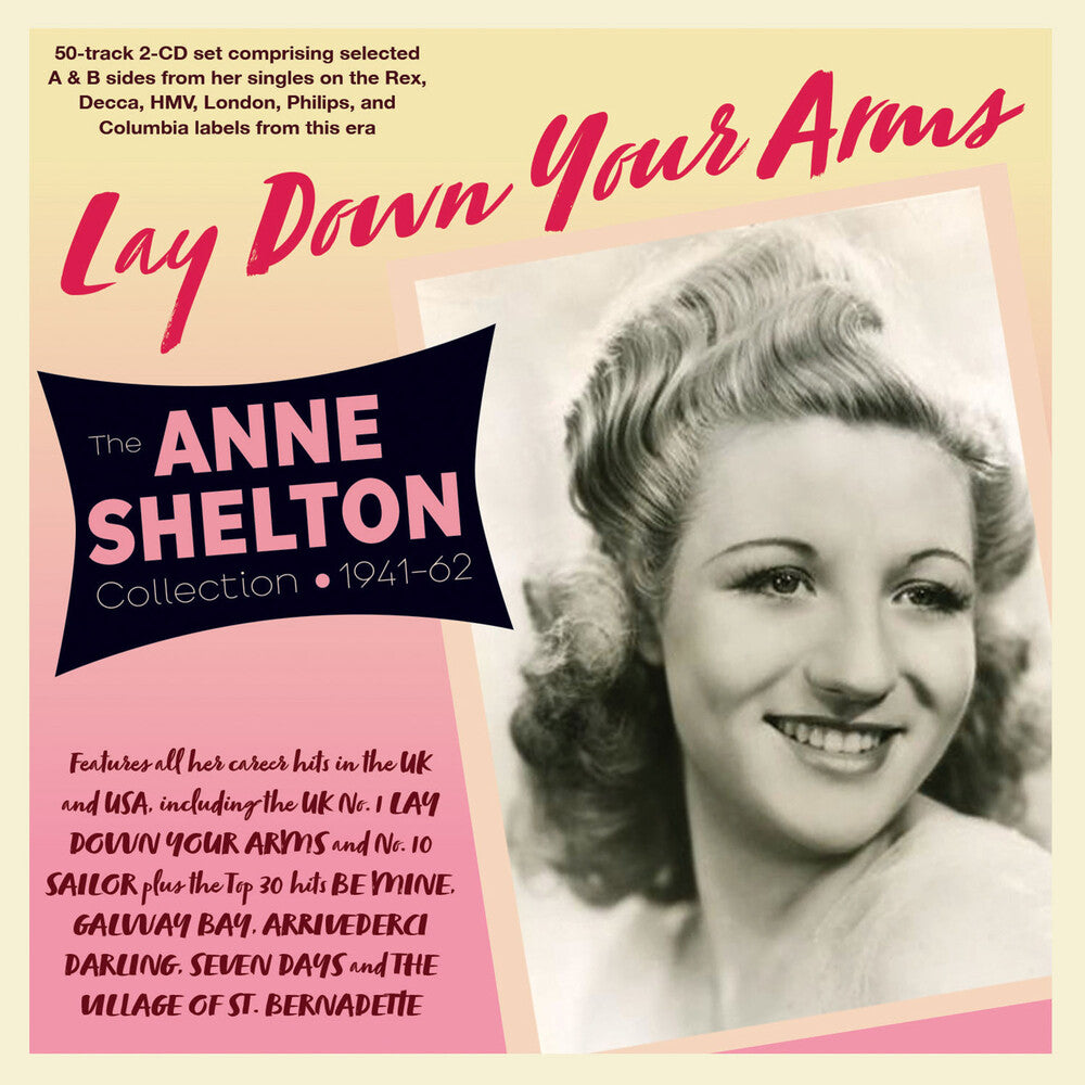 Anne Shelton - Lay Down Your Arms: The Anne Shelton Collection [CD]