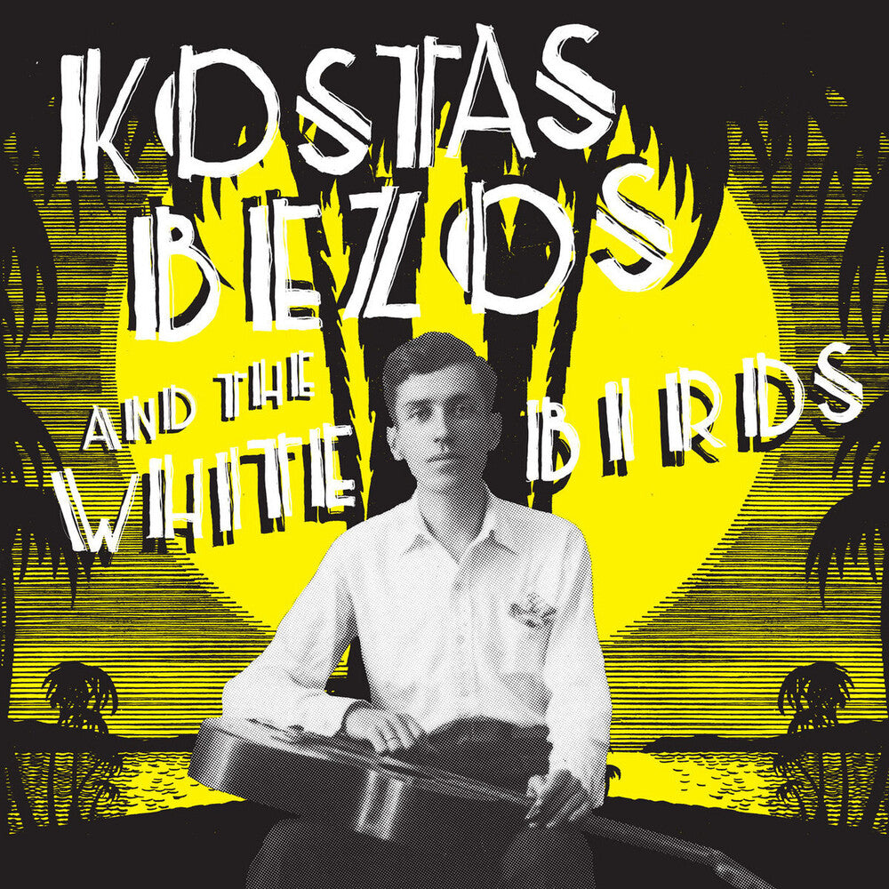 Kostas Bezos - Kostas Bezos & The White Birds [LP] Vinyl Record