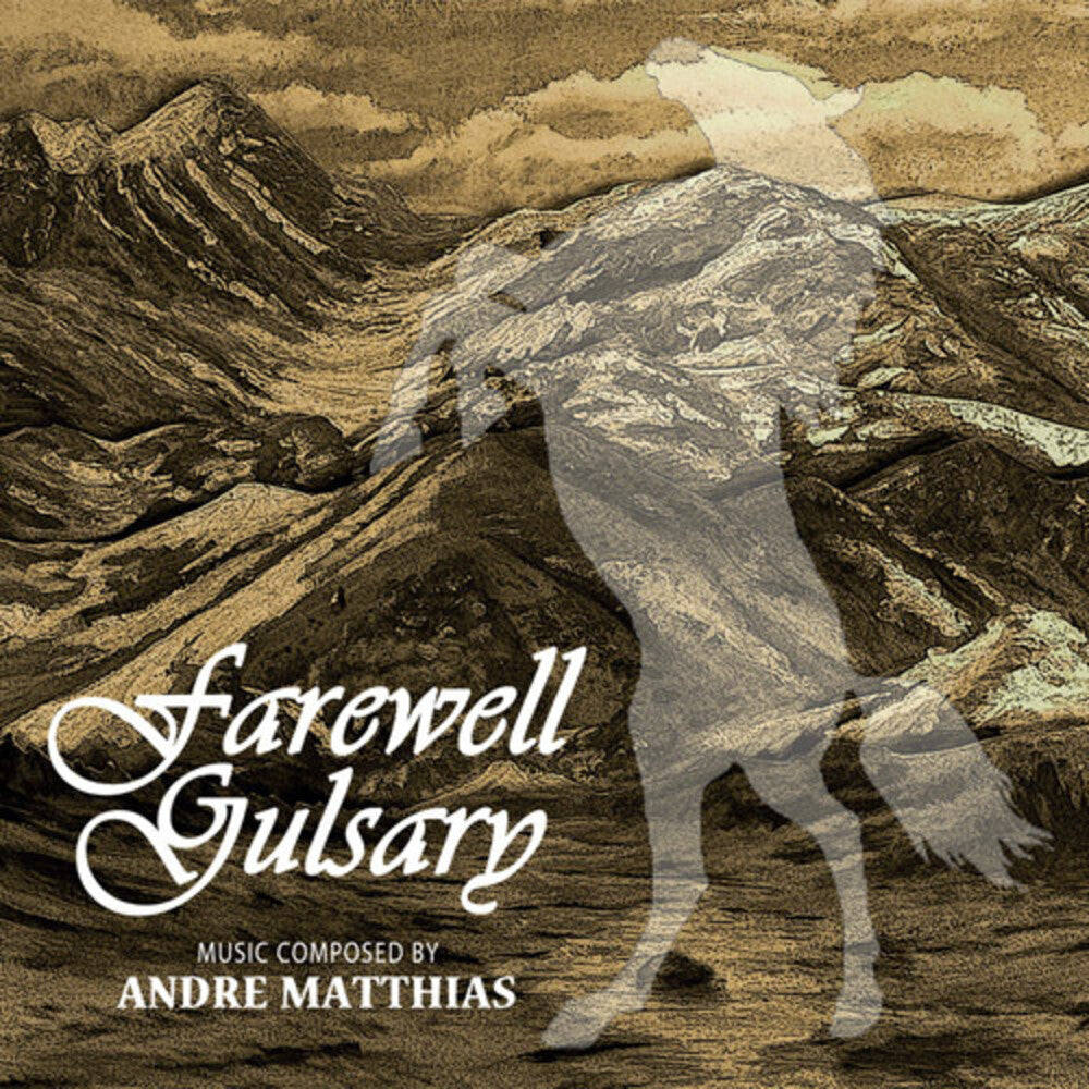 Andre Matthias  (Ita) - Farewell Gulsary / O.S.T. (Ita) [CD]
