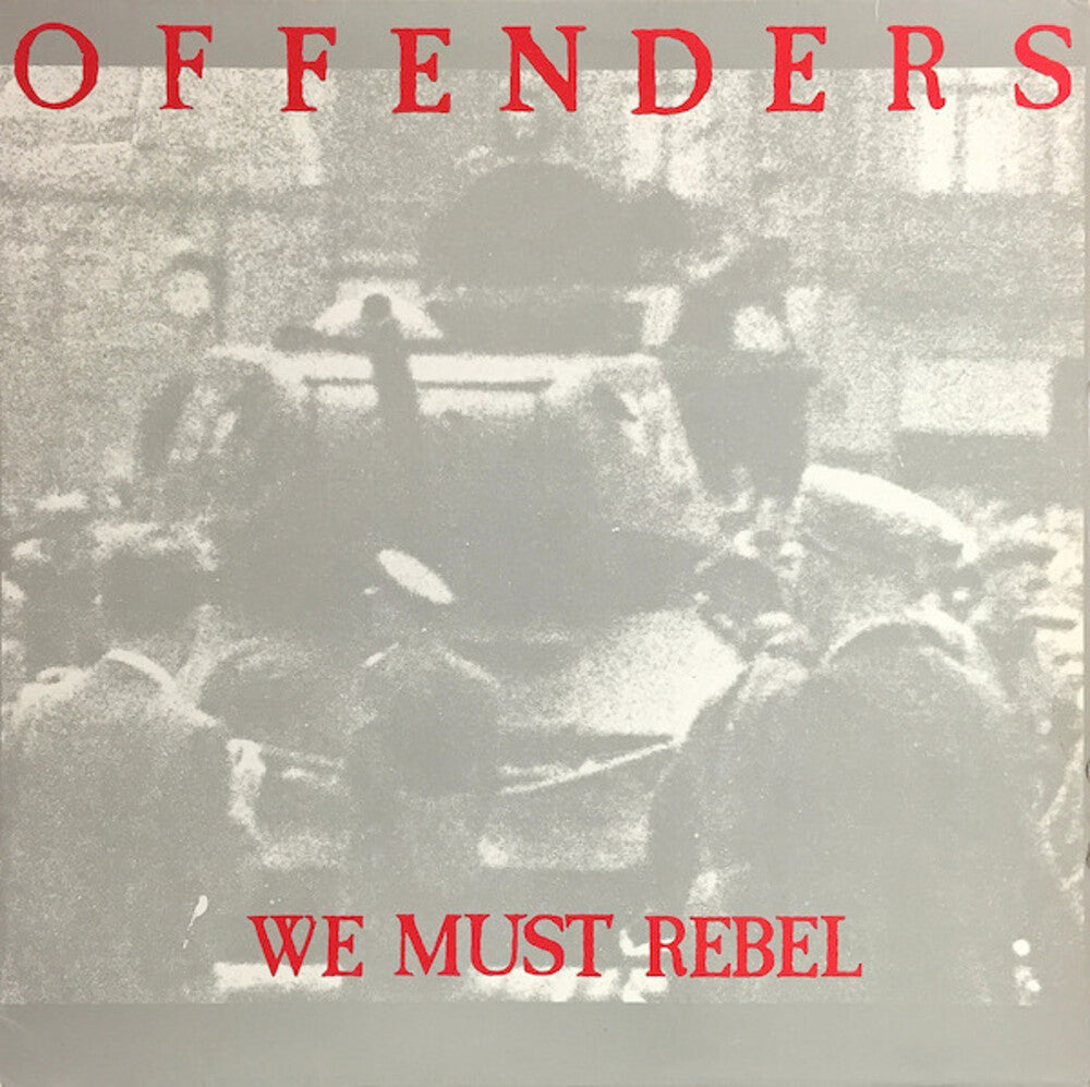 Offenders - We Must Rebel - Millennium Edition [LP] Vinyl Record