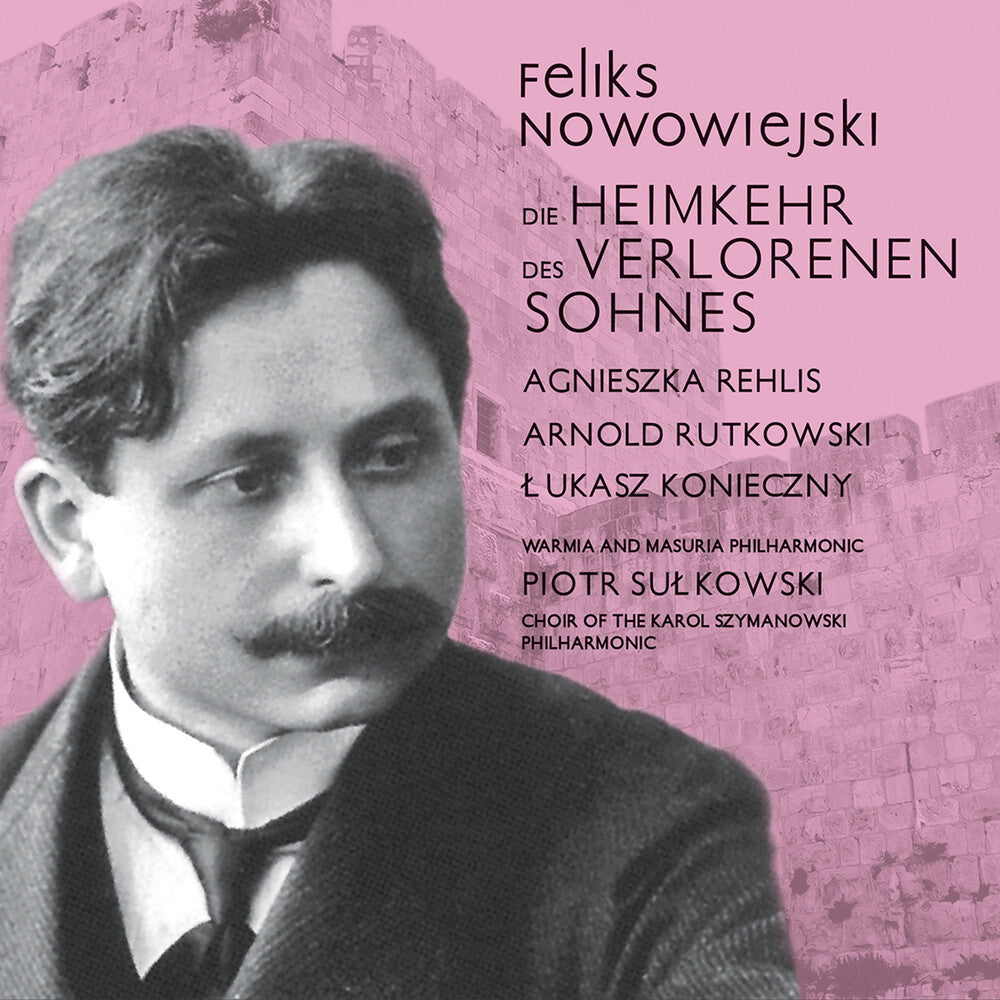 Nowowiejski / Rehlis / Pawelek - Die Heimkehr Des Verlorenen [CD]