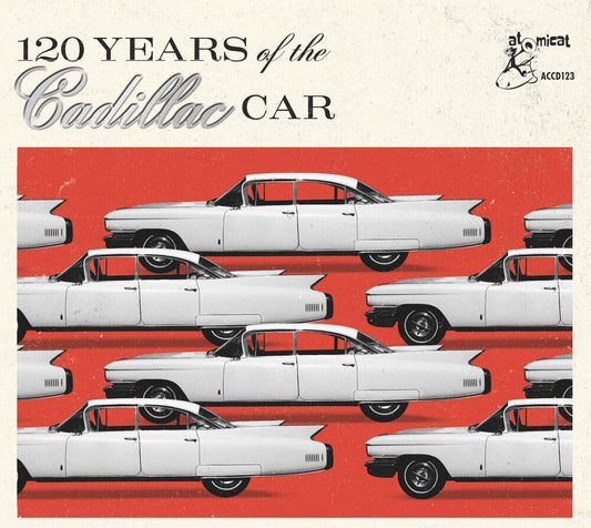 120 Years Of The Cadillac Car / Various - 120 Years Of The Cadillac Car / Various [CD]