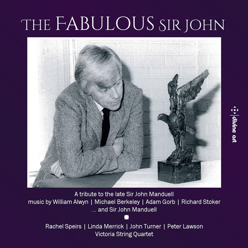Alwyn / Speirs / Victoria String Quartet - Fabulous Sir John [CD]