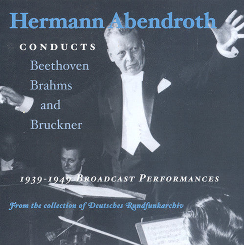 HERMANN ABENDROTH - Abendroth Conducts 1939-1949: Broadcast Perform [2 CD]