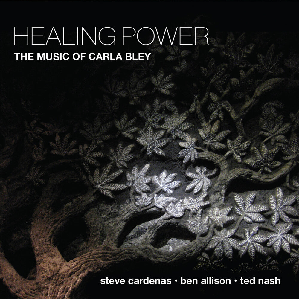 Cardenas, Steve / Allison, Ben / Nash, Ted - Healing Power - The Music of Carla Bley [CD]