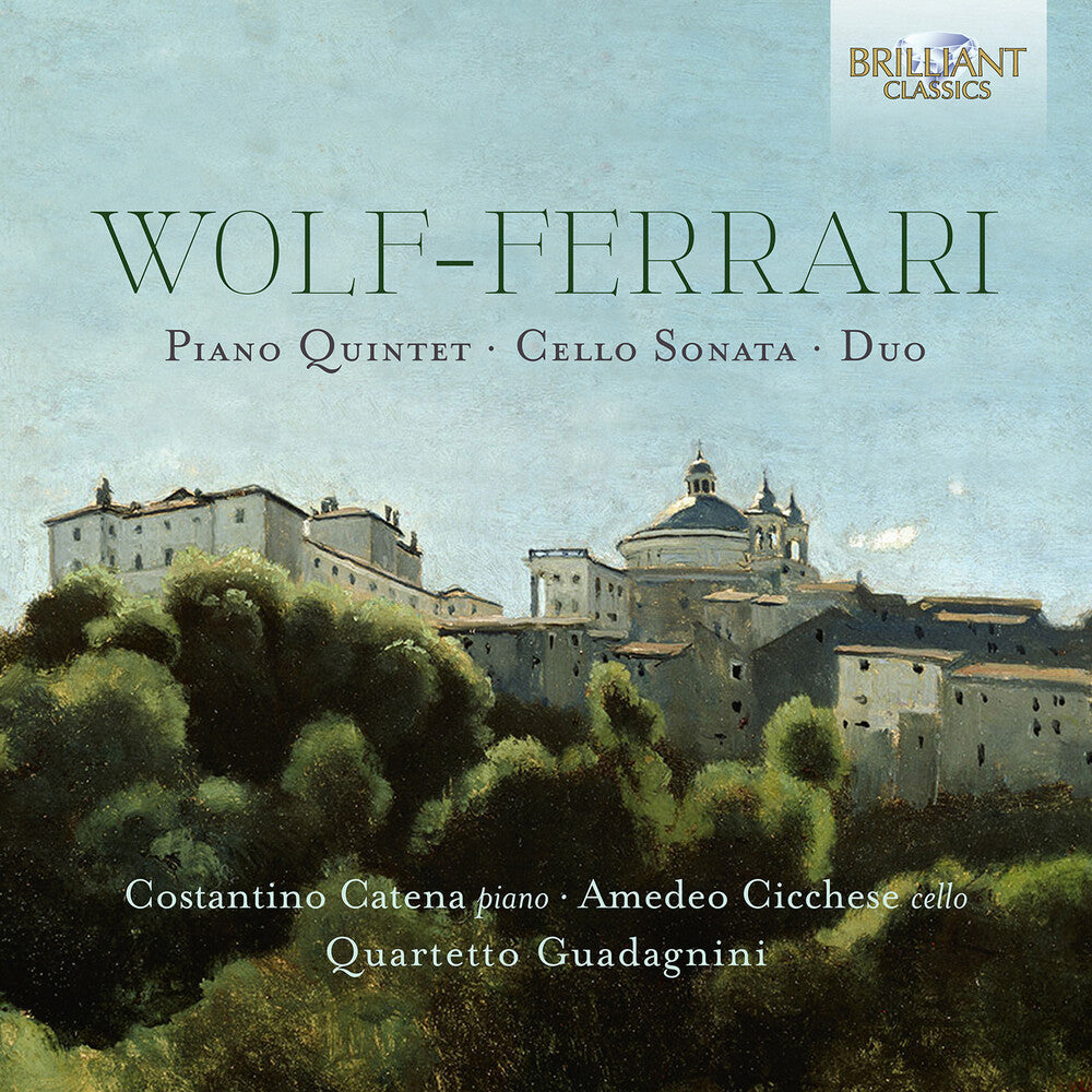Wolf-Ferrari / Costantino Catena - Quartet 6 / Sonata 30 / Duo 33 [CD]
