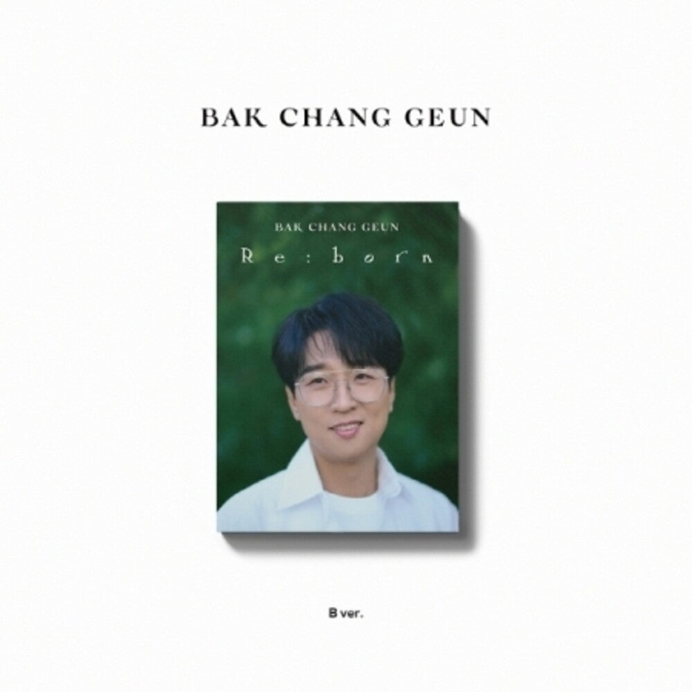 Bak Chang Geun - Re:Born (Digipak B Version) (Phob) (Phot) (Asia) [CD]