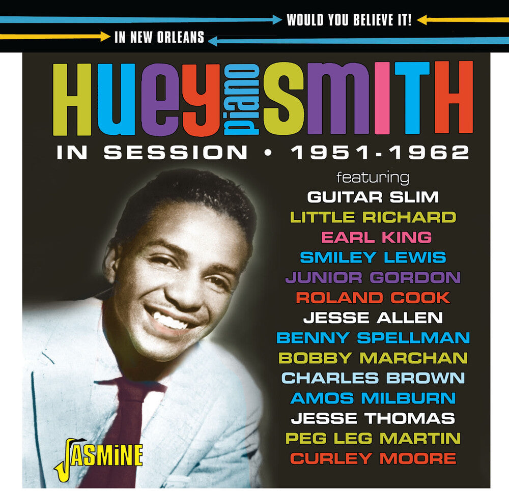 Huey Smith  Piano - Would You Believe It: In Session In New Orleans [CD]