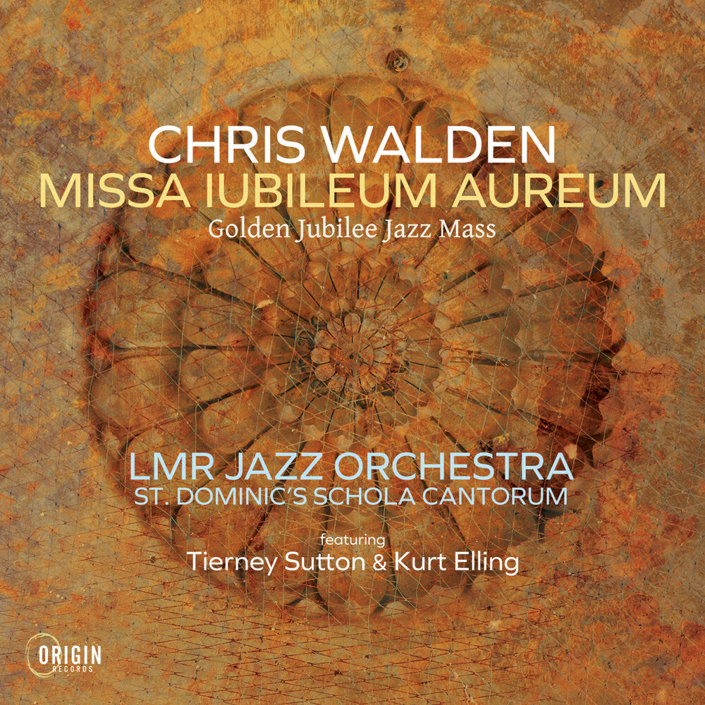 Chris Walden  / Lmr Jazz Orchestra - Missa Iubileum Aureum: Golden Jubilee Jazz Mass [CD]